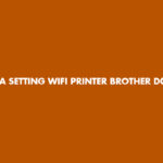 Cara Setting Wifi Printer Brother DCP T720DW Tanpa Kabel